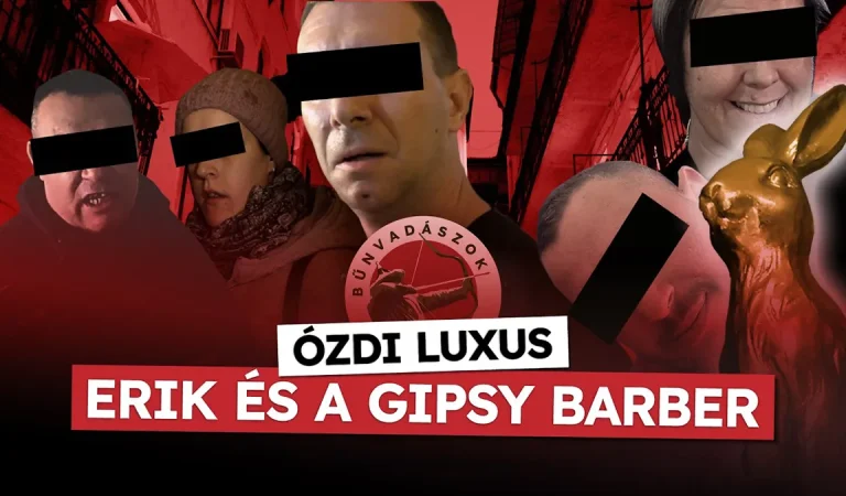 ÓZDI luxus, ERIK💊 és a GIPSY 💈BARBER